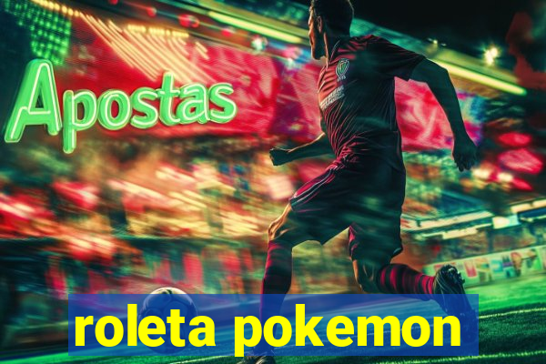 roleta pokemon